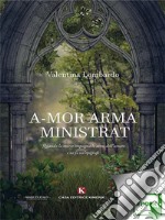 A-mor arma ministrat. E-book. Formato EPUB ebook