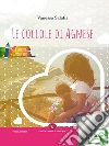 Le coccole di Agnese. E-book. Formato EPUB ebook di Vanessa Salafia