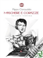 Maschere e corazze. E-book. Formato EPUB ebook