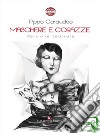 Maschere e corazze. E-book. Formato EPUB ebook di Pippo Carauddo