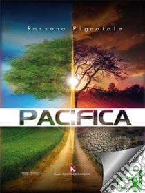 Pacifica. E-book. Formato EPUB ebook di Rossana Pignatale