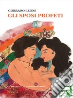 Gli sposi profeti. E-book. Formato EPUB ebook