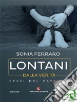 Lontani dalla verità. E-book. Formato EPUB ebook