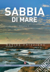 Sabbia di mare Vol II. E-book. Formato EPUB ebook di Davide Frizziero