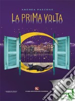 La prima volta. E-book. Formato EPUB ebook