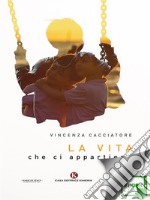 La vita che ci appartiene. E-book. Formato EPUB ebook