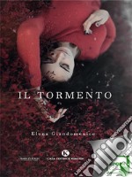 Il tormento. E-book. Formato EPUB ebook