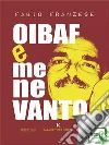 Oibaf e me ne vanto. E-book. Formato EPUB ebook