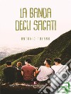 La banda degli sfigati. E-book. Formato EPUB ebook