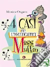 Quattro casi per l’investigatrice Miss Muffin. E-book. Formato EPUB ebook di Monica Ongaro