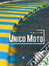 Unico Moto. E-book. Formato EPUB ebook
