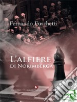 L’alfiere di Norimberga. E-book. Formato EPUB ebook