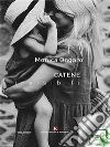 Catene invisibili. E-book. Formato EPUB ebook