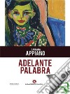 Adelante Palabra. E-book. Formato EPUB ebook