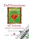 Dall’Intenzione all’AzioneRealizzate i vostri progetti più cari. E-book. Formato EPUB ebook di Velleda Dobrowolny