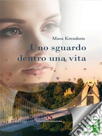 Uno sguardo dentro una vita. E-book. Formato EPUB ebook