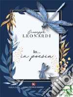 Io… in poesia. E-book. Formato EPUB ebook