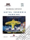 Motel insonnia parking. E-book. Formato EPUB ebook di Barbara Appiano