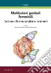 Mutilazioni genitali femminili: Tradizione, diffusione, complicanze, trattamenti. E-book. Formato PDF ebook di Giovanna Angela Carru (a cura di)