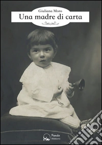 Una madre di carta. E-book. Formato Mobipocket ebook