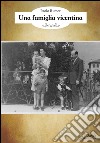 Una famiglia vicentina. E-book. Formato Mobipocket ebook di Paolo Rumor