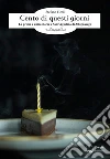 Cento di questi giorni: La prima e unica storia a Sant'Agostino di Albignasego. E-book. Formato EPUB ebook di La prima e unica storia a Sant'Agostino di Albignasego