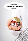 L'agente immobiliarePronto all'uso!. E-book. Formato Mobipocket ebook