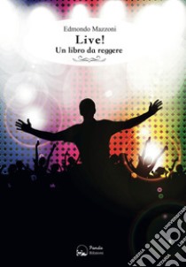 LiveUn libro da reggere. E-book. Formato EPUB ebook di Edmondo Mazzoni