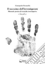 Il taccuino dell'investigatore: Manuale pratico di tecniche investigative. E-book. Formato EPUB ebook