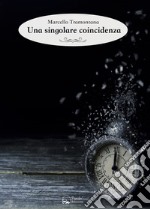 Una singolare coincidenza. E-book. Formato Mobipocket ebook