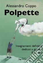 PolpetteInsegnamenti definitivi dedicati a giovani Padawan. E-book. Formato EPUB ebook