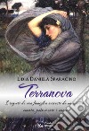 TerranovaI segreti di una famiglia nascosti da un muro di omertà, patriarcato e onore. E-book. Formato EPUB ebook di Lidia Daniela Sparacino