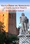 Volti e storie del Novecento a Castelfranco Veneto. E-book. Formato EPUB ebook