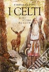 I CeltiMiti, storia e religione. E-book. Formato EPUB ebook di Floreana Nativo