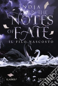 On the Notes of FateIl filo nascosto. E-book. Formato EPUB ebook