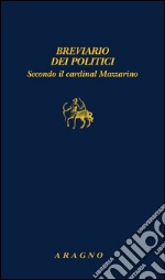 Breviario dei politici. E-book. Formato PDF ebook