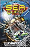 Mangler. La minaccia oscura. Sea Quest. E-book. Formato PDF ebook di Adam Blade