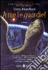 A me le guardie!. E-book. Formato EPUB ebook