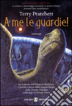 A me le guardie!. E-book. Formato PDF ebook