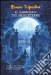 Il giardino dei musi eterni. E-book. Formato PDF ebook di Bruno Tognolini