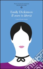 Il cuore in libertà. Testo inglese a fronte. E-book. Formato EPUB ebook