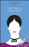 Il cuore in libertà. Testo inglese a fronte. E-book. Formato PDF ebook di Emily Dickinson