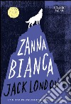 Zanna Bianca. E-book. Formato EPUB ebook