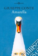 Amarella: La vera storia della bambina-cigno. E-book. Formato EPUB