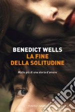 La fine della solitudine. E-book. Formato EPUB ebook