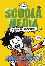 Scuola Media: I cani mi adorano!: I cani mi adorano!. E-book. Formato EPUB ebook