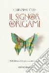 Il signor Origami. E-book. Formato EPUB ebook di Jean-Marc Ceci