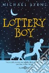 Lottery boy. E-book. Formato EPUB ebook