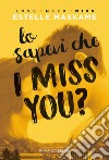 Lo sapevi che I miss you?: DIMILY vol. 3. E-book. Formato EPUB ebook