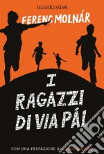 I ragazzi di via Pal. E-book. Formato EPUB ebook